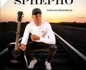 Sbusiso Sphepho, Yehlis’ Iskhwele, mp3, download, datafilehost, toxicwap, fakaza, Maskandi Songs, Maskandi, Maskandi Mix, Maskandi Music, Maskandi Classics