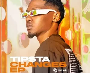 Tipsta, Changes, download ,zip, zippyshare, fakaza, EP, datafilehost, album, Afro House, Afro House 2022, Afro House Mix, Afro House Music, Afro Tech, House Music