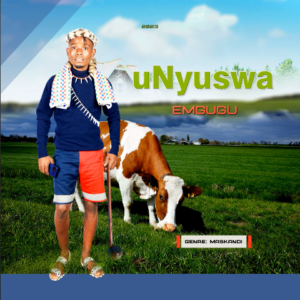 uNyuswa, Emgugu, download ,zip, zippyshare, fakaza, EP, datafilehost, album, Maskandi Songs, Maskandi, Maskandi Mix, Maskandi Music, Maskandi Classics