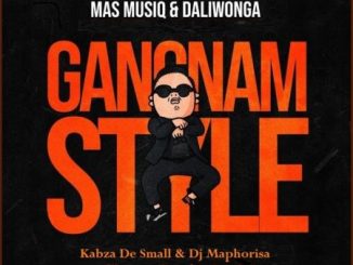 Mas MusiQ, Daliwonga, Gangnam Style, Kaygow Bootleg Remix, Kabza De Small, Dj Maphorisa, mp3, download, datafilehost, toxicwap, fakaza,House Music, Amapiano, Amapiano 2023, Amapiano Mix, Amapiano Music