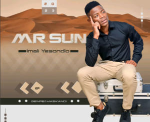 Mr Sun, Yamningi imnyaka, mp3, download, datafilehost, toxicwap, fakaza, Maskandi Songs, Maskandi, Maskandi Mix, Maskandi Music, Maskandi Classics