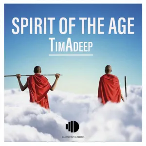 TimAdeep, Spirit Of The Age, download ,zip, zippyshare, fakaza, EP, datafilehost, album, Deep House Mix, Deep House, Deep House Music, Deep Tech, Afro Deep Tech, House Music