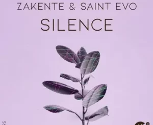 Zakente, Saint Evo, Silence, mp3, download, datafilehost, toxicwap, fakaza, Afro House, Afro House 2023, Afro House Mix, Afro House Music, Afro Tech, House Music