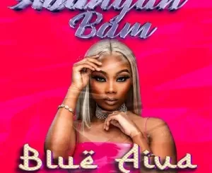 Blue Aiva, Abangan’ Bam, Cuba Beats, King P, Augusto Mawts, mp3, download, datafilehost, toxicwap, fakaza,House Music, Amapiano, Amapiano 2023, Amapiano Mix, Amapiano Music
