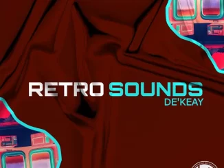 De’KeaY, Retro Sounds, mp3, download, datafilehost, toxicwap, fakaza,House Music, Amapiano, Amapiano 2023, Amapiano Mix, Amapiano Music