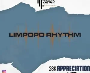 Limpopo Rhythm, 28K Followers Mix, mp3, download, datafilehost, toxicwap, fakaza, Afro House, Afro House 2023, Afro House Mix, Afro House Music, Afro Tech, House Music