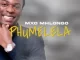 Mxo Mhlongo, Phumelela, mp3, download, datafilehost, toxicwap, fakaza, Maskandi Songs, Maskandi, Maskandi Mix, Maskandi Music, Maskandi Classics