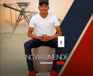 Ncwasimende, Amankomane, download ,zip, zippyshare, fakaza, EP, datafilehost, album, Maskandi Songs, Maskandi, Maskandi Mix, Maskandi Music, Maskandi Classics