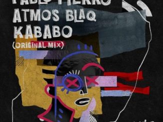 Pablo Fierro, Atmos Blaq, Kababo, mp3, download, datafilehost, toxicwap, fakaza,House Music, Amapiano, Amapiano 2023, Amapiano Mix, Amapiano Music
