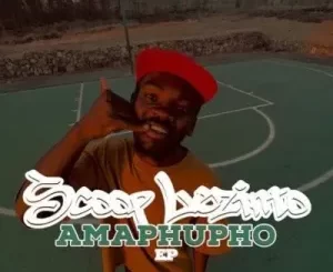 Scoop Lezinto, Amaphupho, download ,zip, zippyshare, fakaza, EP, datafilehost, album, Afro House, Afro House 2023, Afro House Mix, Afro House Music, Afro Tech, House Music