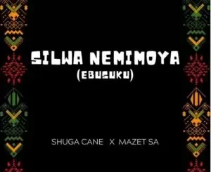 Shuga Cane, Silwa Nemimoya, Mazet SA, mp3, download, datafilehost, toxicwap, fakaza,House Music, Amapiano, Amapiano 2023, Amapiano Mix, Amapiano Music