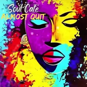 Soul Café, Almost Quit, download ,zip, zippyshare, fakaza, EP, datafilehost, album, Deep House Mix, Deep House, Deep House Music, Deep Tech, Afro Deep Tech, House Music