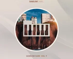 VA, Sanelow Dark, Vol. 9, download ,zip, zippyshare, fakaza, EP, datafilehost, album, Deep House Mix, Deep House, Deep House Music, Deep Tech, Afro Deep Tech, House Music