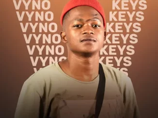 Vyno Keyz, Dragging, mp3, download, datafilehost, toxicwap, fakaza,House Music, Amapiano, Amapiano 2023, Amapiano Mix, Amapiano Music