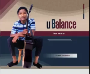 uBalance, Udlala kancane, mp3, download, datafilehost, toxicwap, fakaza, Maskandi Songs, Maskandi, Maskandi Mix, Maskandi Music, Maskandi Classics