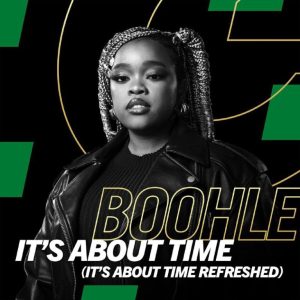 Boohle, It’s About Time, It’s About Time Refreshed, download, zip, zippyshare, fakaza, EP, datafilehost, album, House Music, Amapinao, Amapiano 2023, Amapiano Mix, Amapiano Music