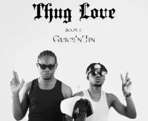 Guice n Jin, Thug Love Book 1, download ,zip, zippyshare, fakaza, EP, datafilehost, album, Afro House, Afro House 2023, Afro House Mix, Afro House Music, Afro Tech, House Music