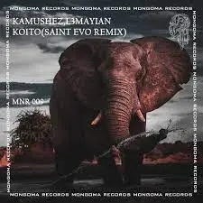 KAMUSHEZ, L3MAYIAN, Koito, Saint Evo Remix, mp3, download, datafilehost, toxicwap, fakaza, Afro House, Afro House 2023, Afro House Mix, Afro House Music, Afro Tech, House Music