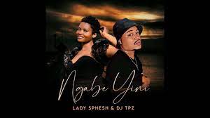 Lady Sphesh, DJ Tpz, Ngabe Yini, mp3, download, datafilehost, toxicwap, fakaza,House Music, Amapiano, Amapiano 2023, Amapiano Mix, Amapiano Music