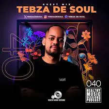 Tebza De Soul, Healthy Music, Sessions Podcast 040, Guest Mix, mp3, download, datafilehost, toxicwap, fakaza,House Music, Amapiano, Amapiano 2023, Amapiano Mix, Amapiano Music