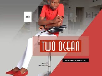 Two Ocean, Ngizovala Izindlebe, download ,zip, zippyshare, fakaza, EP, datafilehost, album, Maskandi Songs, Maskandi, Maskandi Mix, Maskandi Music, Maskandi Classics