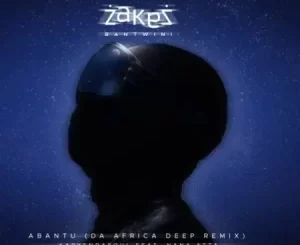 Zakes Bantwini, Karyendasoul, Abantu, Da Africa Deep Remix, Nana Atta, mp3, download, datafilehost, toxicwap, fakaza, Afro House, Afro House 2023, Afro House Mix, Afro House Music, Afro Tech, House Music