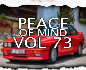 DJ Ace, Peace of Mind Vol. 73, Sunday Chill Vibes Slow Jam Mix, mp3, download, datafilehost, toxicwap, fakaza,House Music, Amapiano, Amapiano 2023, Amapiano Mix, Amapiano Music