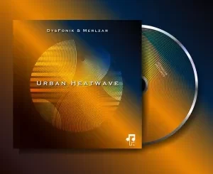 DysFonik, Merlzar, Urban Heatwave, download ,zip, zippyshare, fakaza, EP, datafilehost, album, Deep House Mix, Deep House, Deep House Music, Deep Tech, Afro Deep Tech, House Music