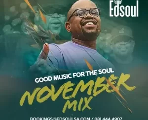 Edsoul SA, November 2023 Mix,mp3, download, datafilehost, toxicwap, fakaza, Soulful House Mix, Soulful House, Soulful House Music, House Music