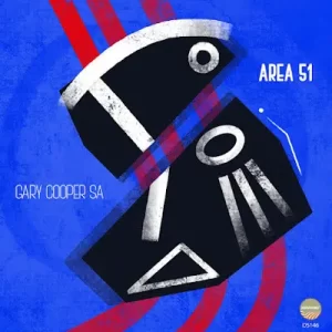 Gary Cooper SA, Area 51, download ,zip, zippyshare, fakaza, EP, datafilehost, album, Afro House, Afro House 2023, Afro House Mix, Afro House Music, Afro Tech, House Music