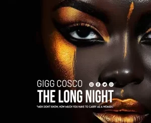 Gigg Cosco, The Second Long Night, download ,zip, zippyshare, fakaza, EP, datafilehost, album, Deep House Mix, Deep House, Deep House Music, Deep Tech, Afro Deep Tech, House Music