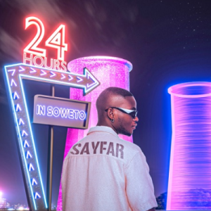 Sayfar, 24 Hours in Soweto, download, zip, zippyshare, fakaza, EP, datafilehost, album, House Music, Amapinao, Amapiano 2023, Amapiano Mix, Amapiano Music