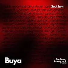 Soul Jam, Buya, Bassie, Lwamii, Zwayetoven, mp3, download, datafilehost, toxicwap, fakaza,House Music, Amapiano, Amapiano 2023, Amapiano Mix, Amapiano Music