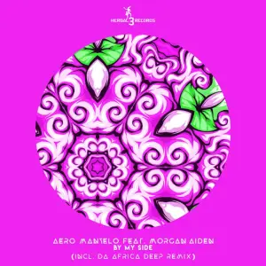Aero Manyelo, By My Side, Incl. Da Africa Deep Remix, download ,zip, zippyshare, fakaza, EP, datafilehost, album, Afro House, Afro House 2023, Afro House Mix, Afro House Music, Afro Tech, House Music