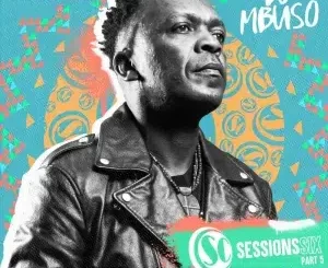 DJ Mbuso, Soul Candi Sessions Six, Pt. 5, download ,zip, zippyshare, fakaza, EP, datafilehost, album, Afro House, Afro House 2023, Afro House Mix, Afro House Music, Afro Tech, House Music