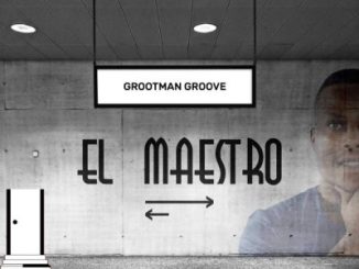 El Maestro, Grootman Groove, download, zip, zippyshare, fakaza, EP, datafilehost, album, House Music, Amapinao, Amapiano 2023, Amapiano Mix, Amapiano Music