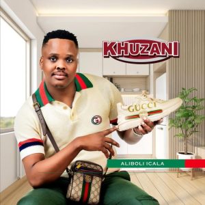 Khuzani, Aliboli Icala, download ,zip, zippyshare, fakaza, EP, datafilehost, album, Maskandi Songs, Maskandi, Maskandi Mix, Maskandi Music, Maskandi Classics