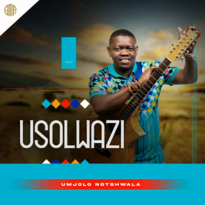 USolwazi, Umjolo Notshwala, download ,zip, zippyshare, fakaza, EP, datafilehost, album, Maskandi Songs, Maskandi, Maskandi Mix, Maskandi Music, Maskandi Classics