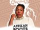 Afrikan Roots, Eternity, download ,zip, zippyshare, fakaza, EP, datafilehost, album, Afro House, Afro House 2023, Afro House Mix, Afro House Music, Afro Tech, House Music
