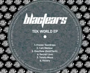 Blac Tears, Tek World, download ,zip, zippyshare, fakaza, EP, datafilehost, album, Deep House Mix, Deep House, Deep House Music, Deep Tech, Afro Deep Tech, House Music