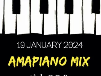 DJ Ace, 19 January 2024, Amapiano Mix, mp3, download, datafilehost, toxicwap, fakaza,House Music, Amapiano, Amapiano 2024, Amapiano Mix, Amapiano Music