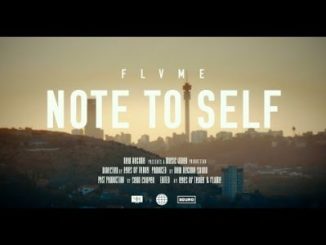 FLVME, NOTE TO SELF, mp3, download, datafilehost, toxicwap, fakaza, Hiphop, Hip hop music, Hip Hop Songs, Hip Hop Mix, Hip Hop, Rap, Rap Music
