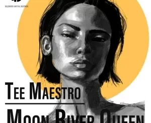 Tee Maestro, Moon River Queen, download ,zip, zippyshare, fakaza, EP, datafilehost, album, Deep House Mix, Deep House, Deep House Music, Deep Tech, Afro Deep Tech, House Music