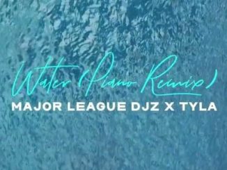 Tyla, Major League DJz, Water, Amapiano Remix, mp3, download, datafilehost, toxicwap, fakaza,House Music, Amapiano, Amapiano 2024, Amapiano Mix, Amapiano Music