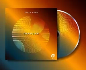 Vince deDJ, Impulse, download ,zip, zippyshare, fakaza, EP, datafilehost, album, Deep House Mix, Deep House, Deep House Music, Deep Tech, Afro Deep Tech, House Music