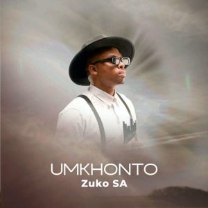 Zuko SA, UMKHONTO, download ,zip, zippyshare, fakaza, EP, datafilehost, album, Gospel Songs, Gospel, Gospel Music, Christian Music, Christian Songs