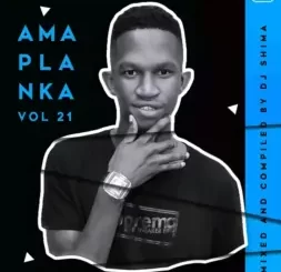 DJ Shima, Strictly Amaplanka Vol.21, mp3, download, datafilehost, toxicwap, fakaza,House Music, Amapiano, Amapiano 2024, Amapiano Mix, Amapiano Music