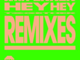 Dennis Ferrer, Hey Hey, Remixes, download ,zip, zippyshare, fakaza, EP, datafilehost, album, Deep House Mix, Deep House, Deep House Music, Deep Tech, Afro Deep Tech, House Music