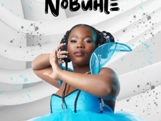 Nobuhle, Ukhona, mp3, download, datafilehost, toxicwap, fakaza, Afro House, Afro House 2024, Afro House Mix, Afro House Music, Afro Tech, House Music