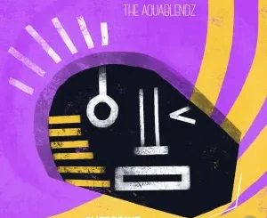 The AquaBlendz, Overdrive, download ,zip, zippyshare, fakaza, EP, datafilehost, album, Deep House Mix, Deep House, Deep House Music, Deep Tech, Afro Deep Tech, House Music